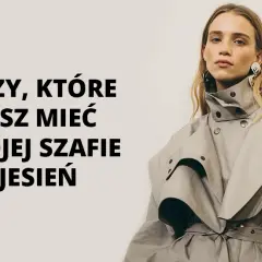 Modne trendy na jesień – 5 elementów, które musisz mieć w szafie