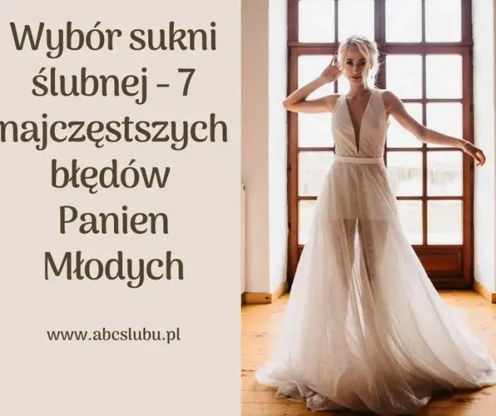 Jak wybrać suknię ślubną, by nie popełnić błędów w wyborze?